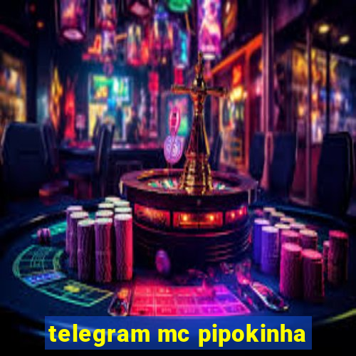 telegram mc pipokinha